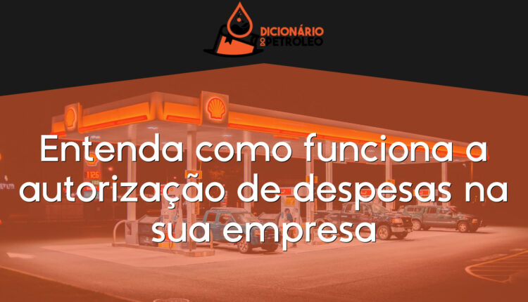 Entenda como funciona a autorização de despesas na sua empresa