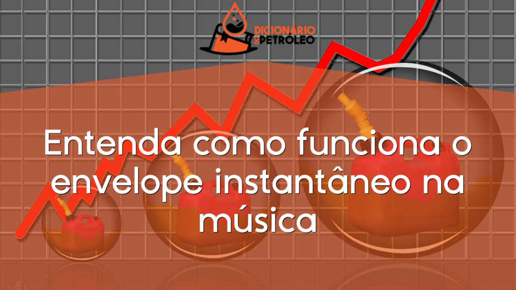 Entenda como funciona o envelope instantâneo na música