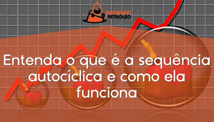 Entenda o que é a sequência autocíclica e como ela funciona