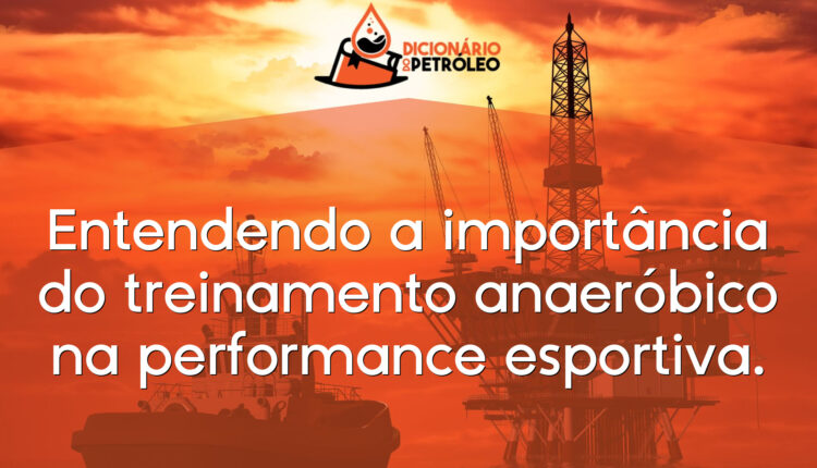 Entendendo a importância do treinamento anaeróbico na performance esportiva.