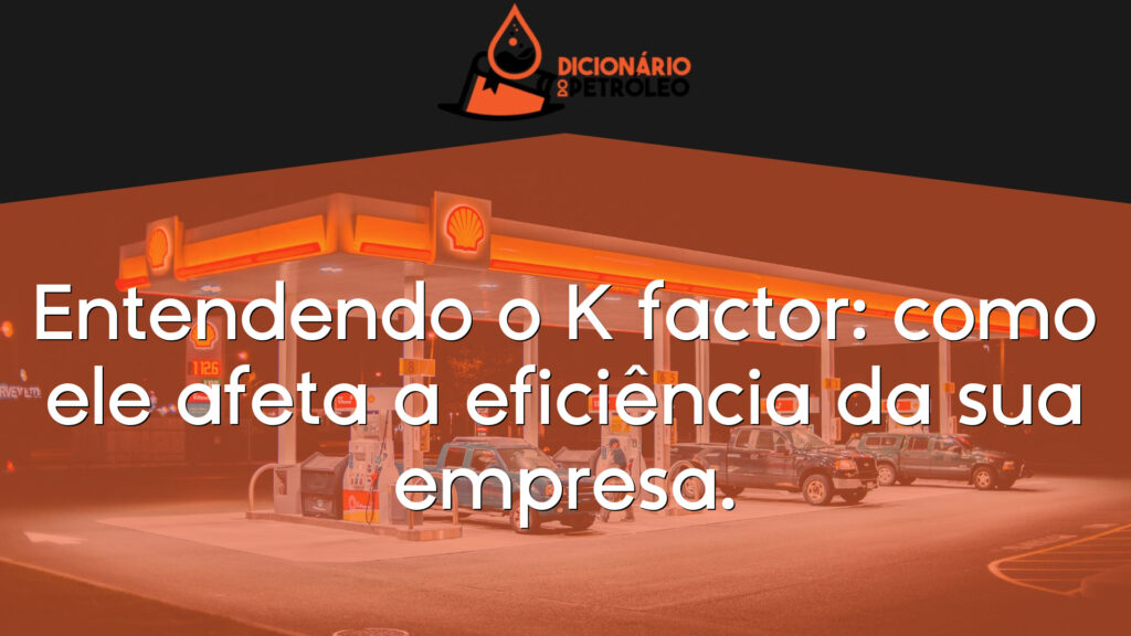 Entendendo o K factor: como ele afeta a eficiência da sua empresa.