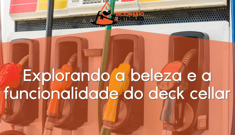 Explorando a beleza e a funcionalidade do deck cellar