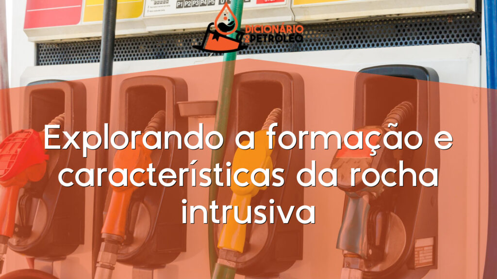 Explorando a formação e características da rocha intrusiva