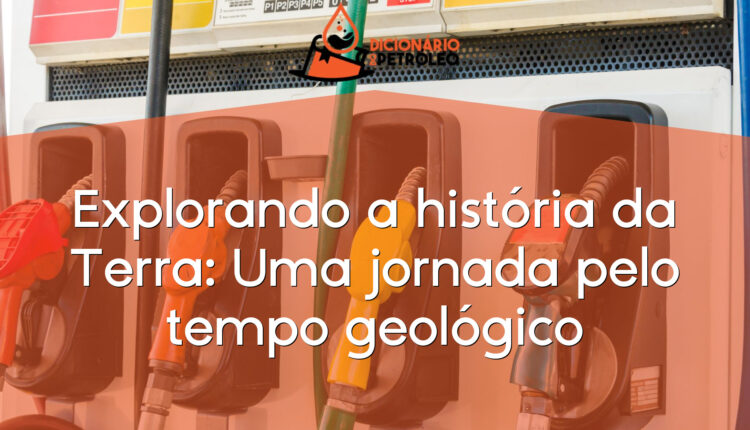 Explorando a história da Terra: Uma jornada pelo tempo geológico