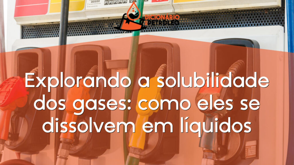 Explorando a solubilidade dos gases: como eles se dissolvem em líquidos