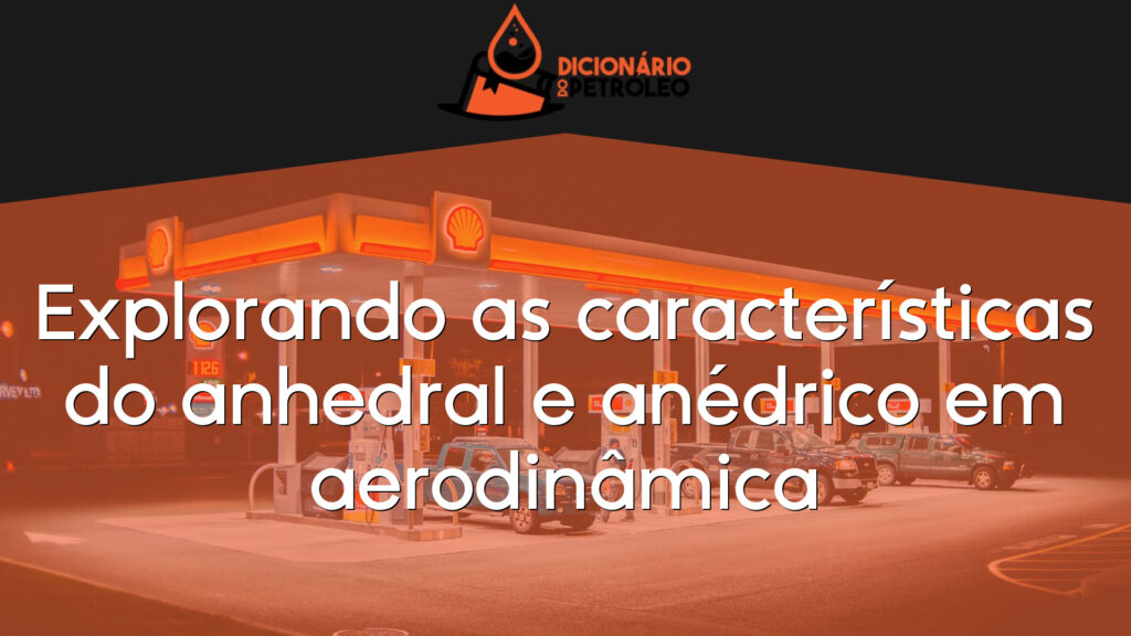 Explorando as características do anhedral e anédrico em aerodinâmica