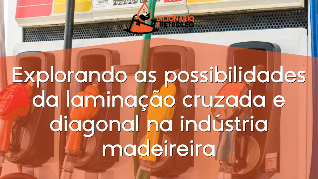 Explorando as possibilidades da laminação cruzada e diagonal na indústria madeireira