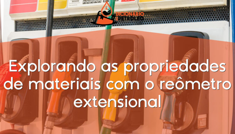 Explorando as propriedades de materiais com o reômetro extensional