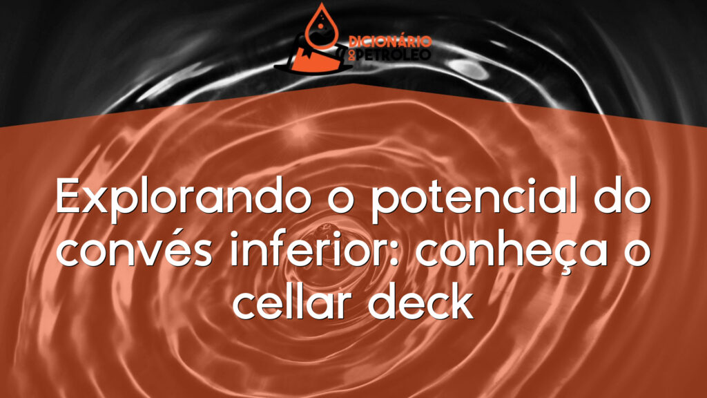 Explorando o potencial do convés inferior: conheça o cellar deck