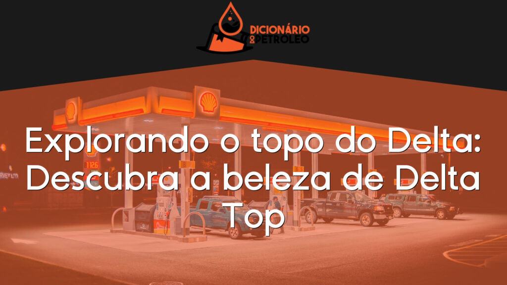 Explorando o topo do Delta: Descubra a beleza de Delta Top
