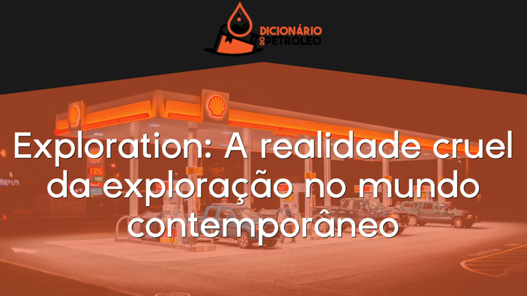 Exploration: A realidade cruel da exploração no mundo contemporâneo