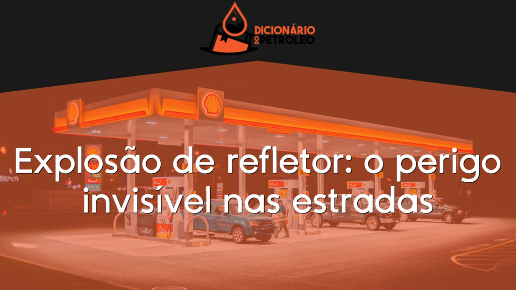 Explosão de refletor: o perigo invisível nas estradas