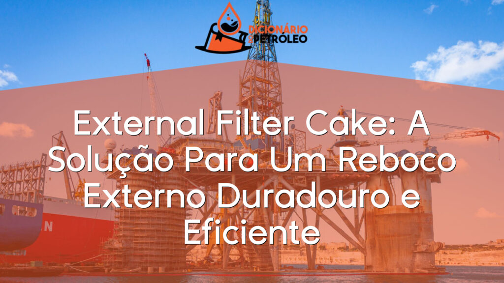 External Filter Cake: A Solução Para Um Reboco Externo Duradouro e Eficiente