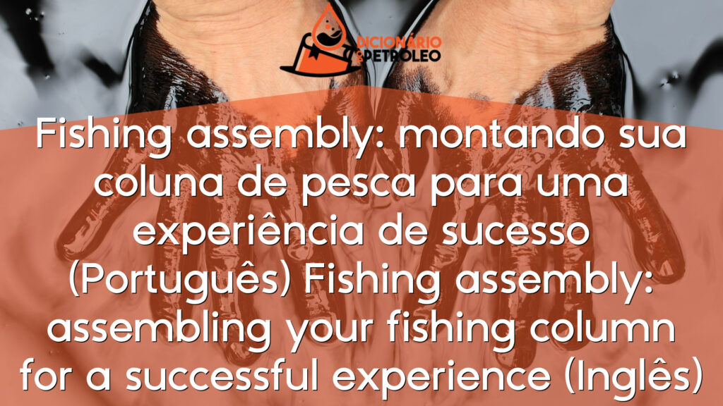 Fishing assembly: montando sua coluna de pesca para uma experiência de sucesso (Português)
Fishing assembly: assembling your fishing column for a successful experience (Inglês)
