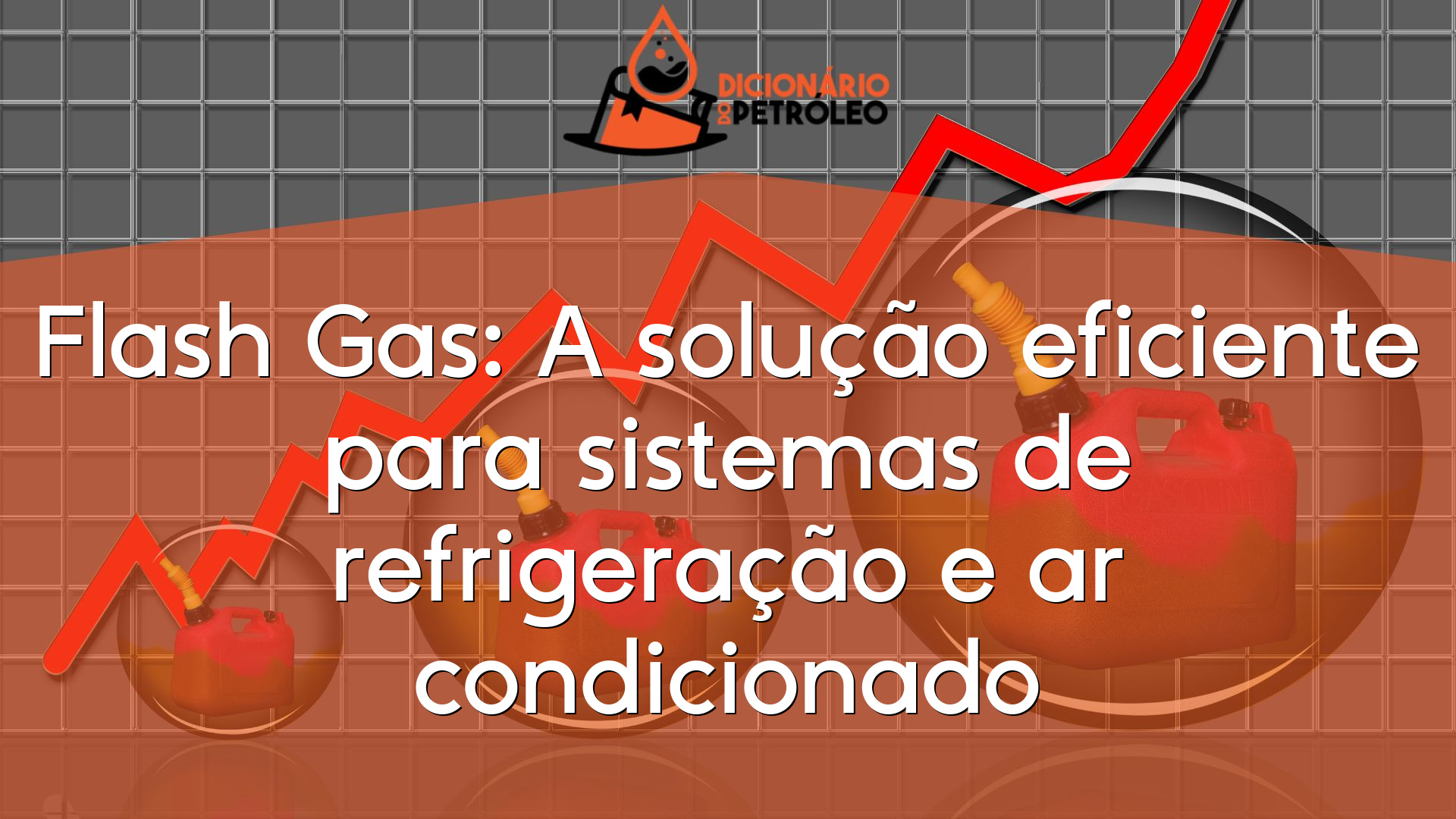 Flash Gas A solução eficiente para sistemas de refrigeração e ar
