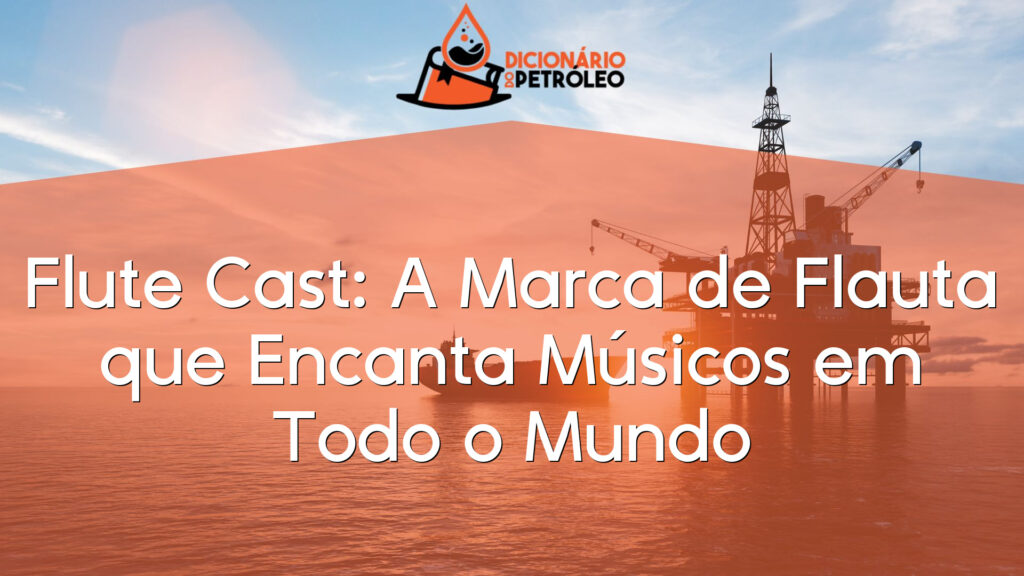 Flute Cast: A Marca de Flauta que Encanta Músicos em Todo o Mundo