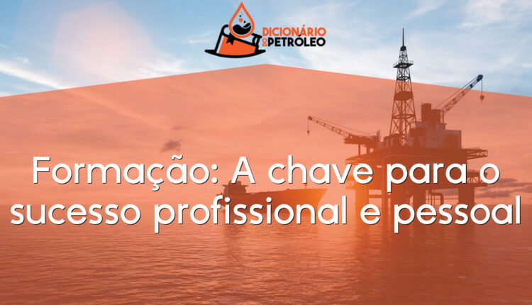 Formação: A chave para o sucesso profissional e pessoal