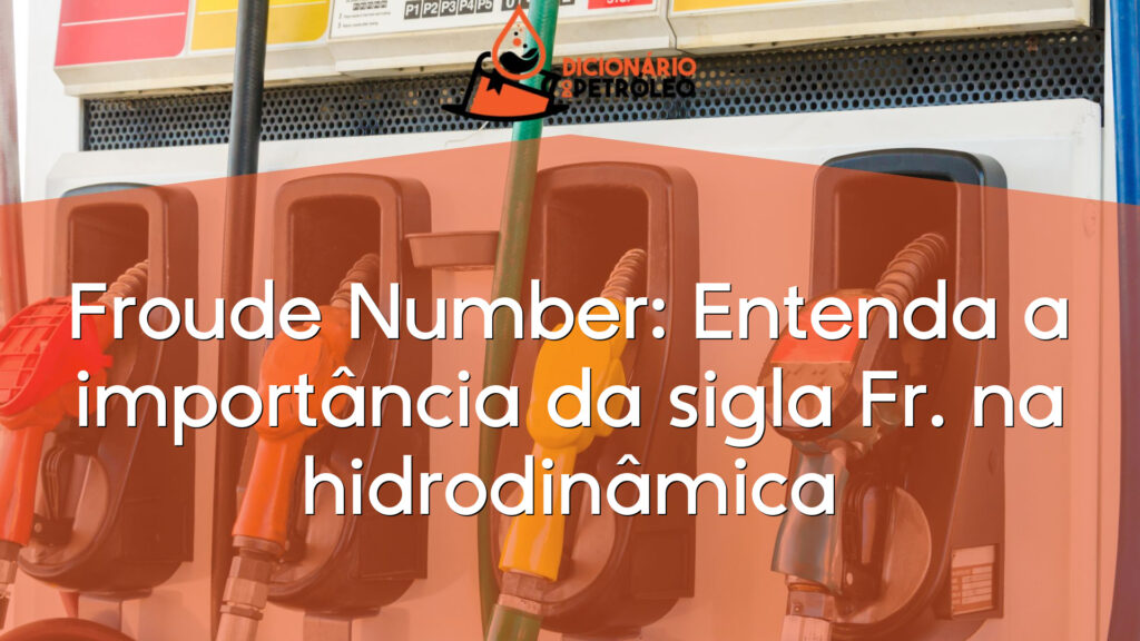 Froude Number: Entenda a importância da sigla Fr. na hidrodinâmica