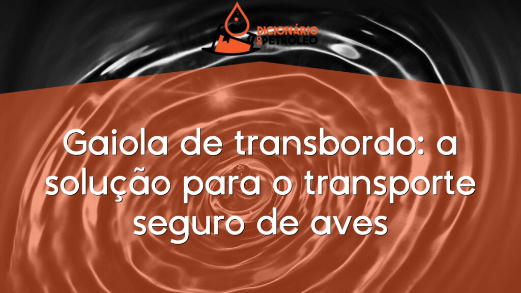 Gaiola de transbordo: a solução para o transporte seguro de aves