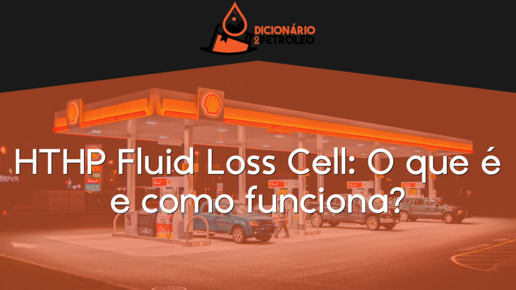 HTHP Fluid Loss Cell: O que é e como funciona?