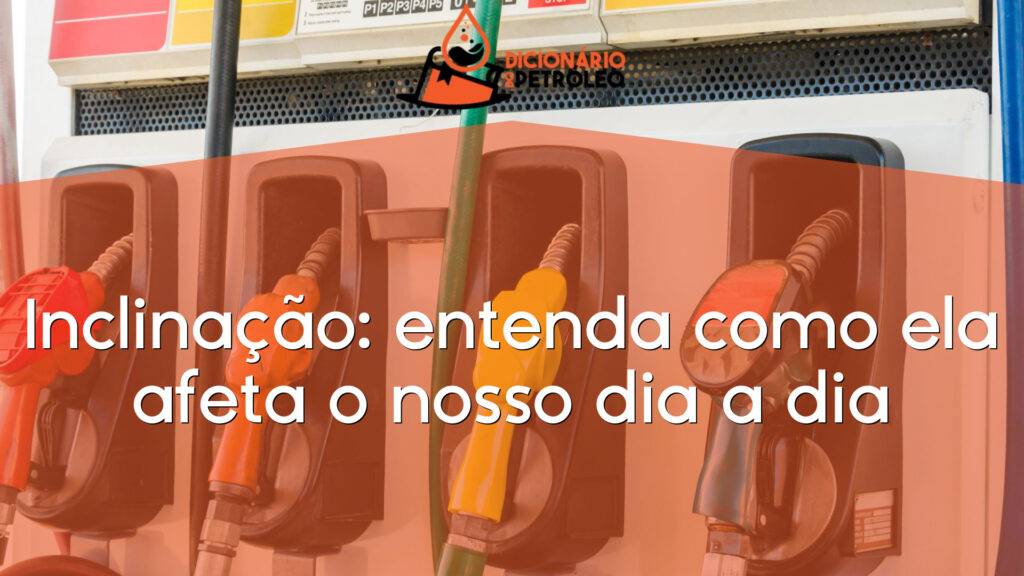 Inclinação: entenda como ela afeta o nosso dia a dia