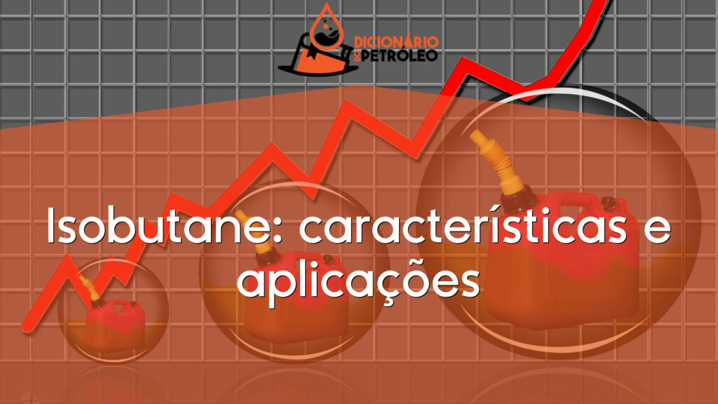Isobutane: características e aplicações