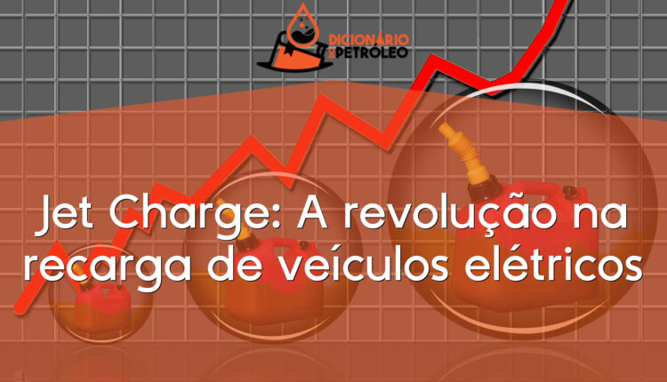 Jet Charge: A revolução na recarga de veículos elétricos