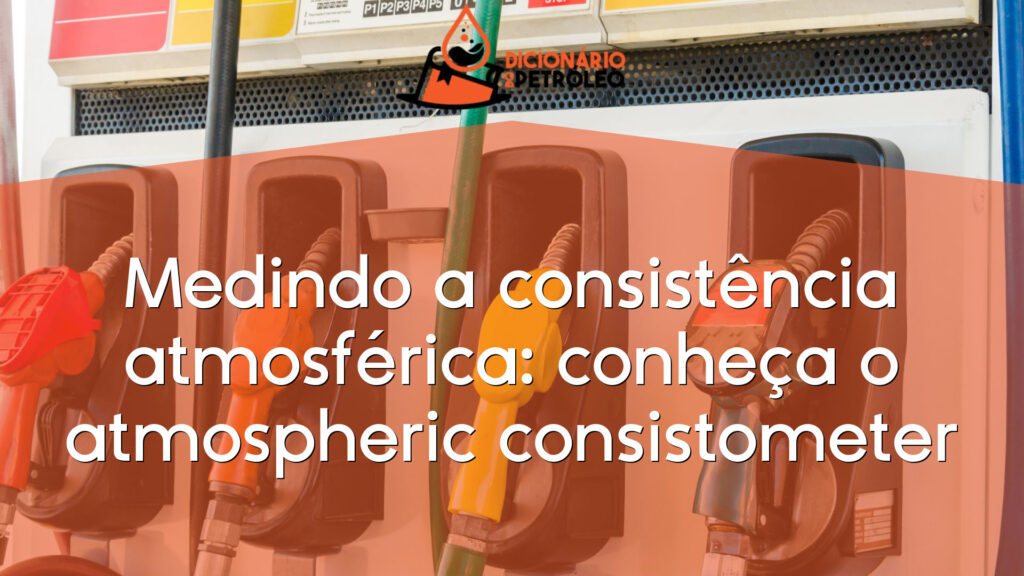 Medindo a consistência atmosférica: conheça o atmospheric consistometer