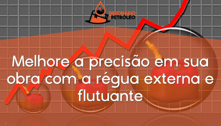 Melhore a precisão em sua obra com a régua externa e flutuante