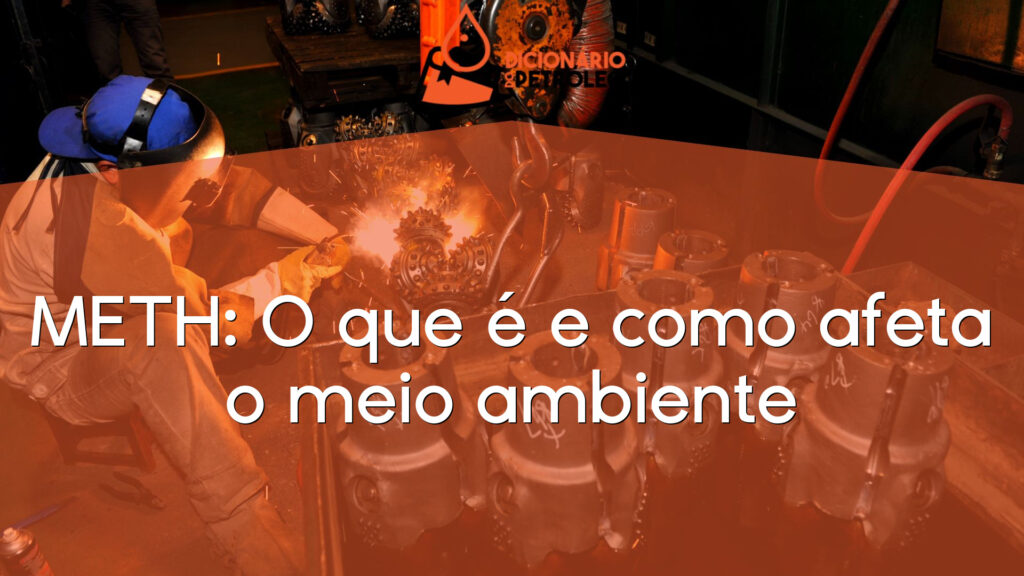 METH: O que é e como afeta o meio ambiente