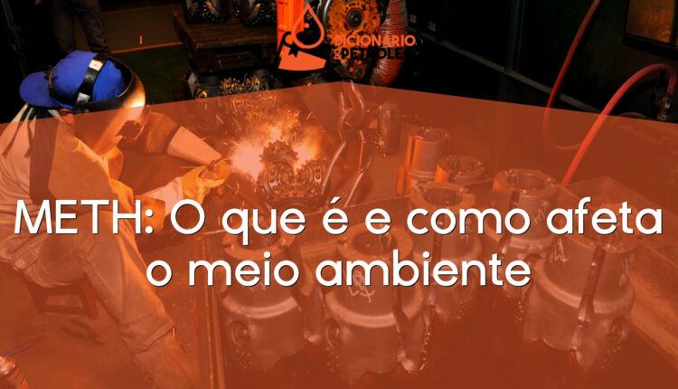 METH: O que é e como afeta o meio ambiente