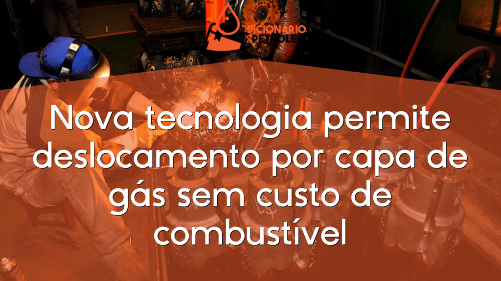 Nova tecnologia permite deslocamento por capa de gás sem custo de combustível