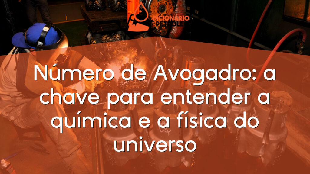 Número de Avogadro: a chave para entender a química e a física do universo