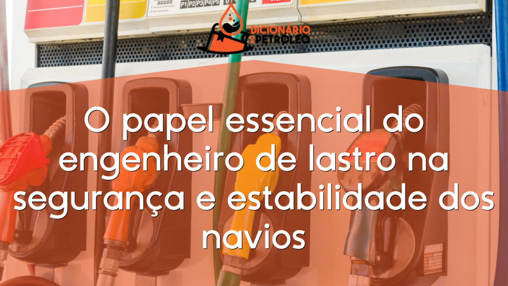 O papel essencial do engenheiro de lastro na segurança e estabilidade dos navios
