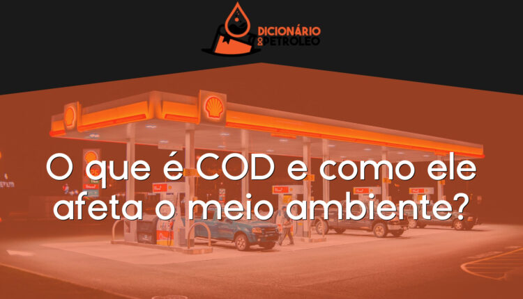 O que é COD e como ele afeta o meio ambiente?