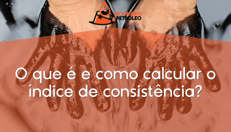 O que é e como calcular o índice de consistência?