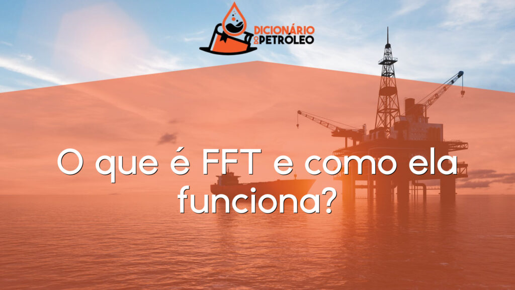O que é FFT e como ela funciona?