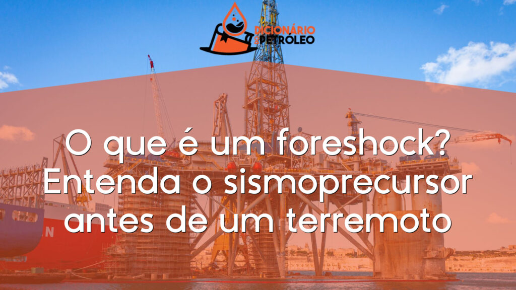 O que é um foreshock? Entenda o sismoprecursor antes de um terremoto