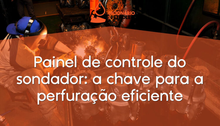 Painel de controle do sondador: a chave para a perfuração eficiente