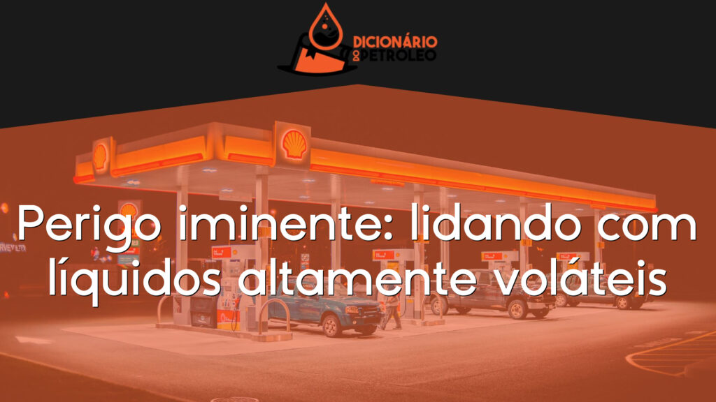 Perigo iminente: lidando com líquidos altamente voláteis