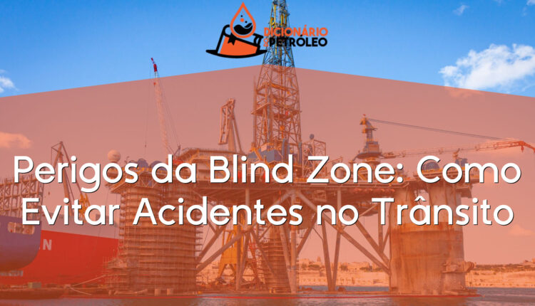 Perigos da Blind Zone: Como Evitar Acidentes no Trânsito