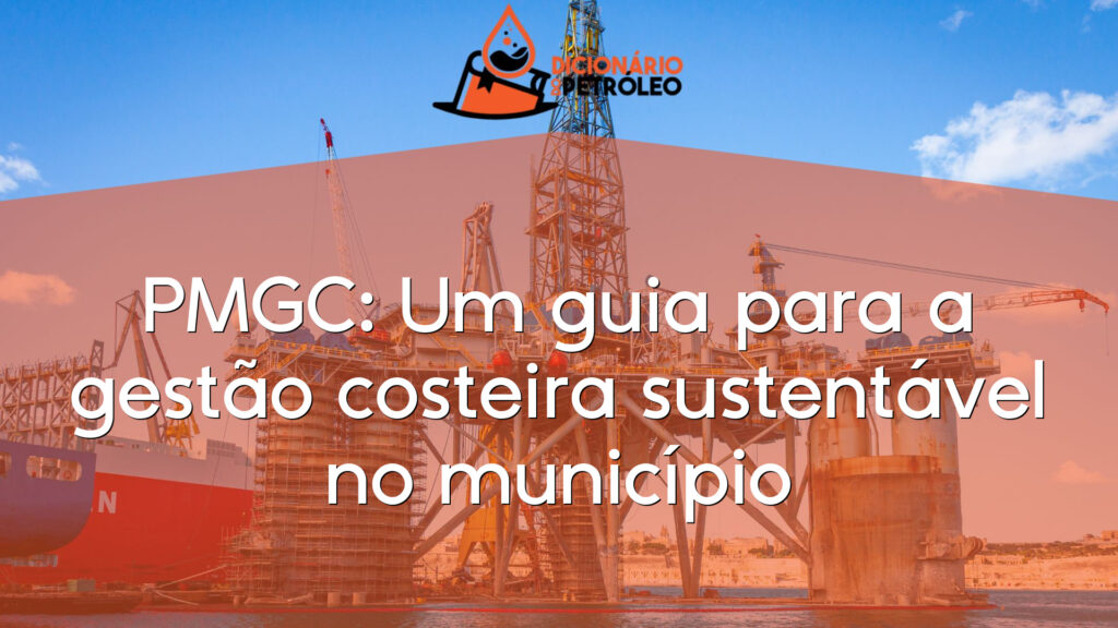 PMGC: Um guia para a gestão costeira sustentável no município