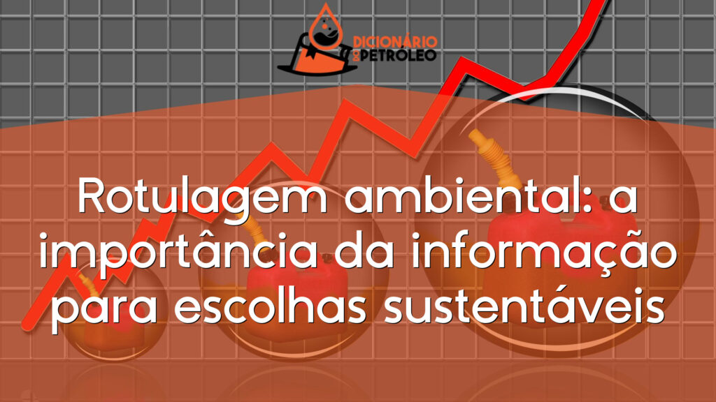 Rotulagem ambiental: a importância da informação para escolhas sustentáveis