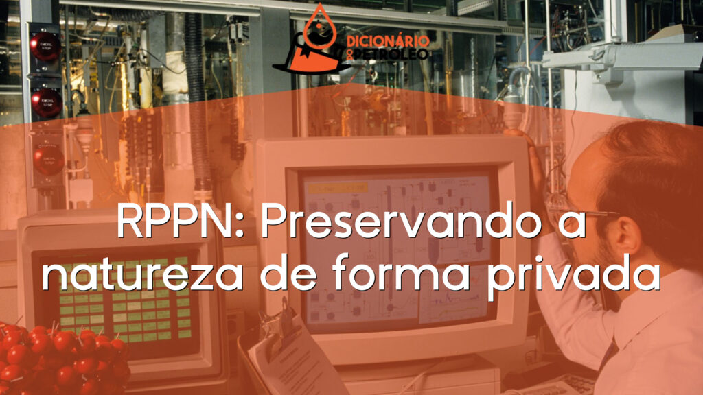 RPPN: Preservando a natureza de forma privada