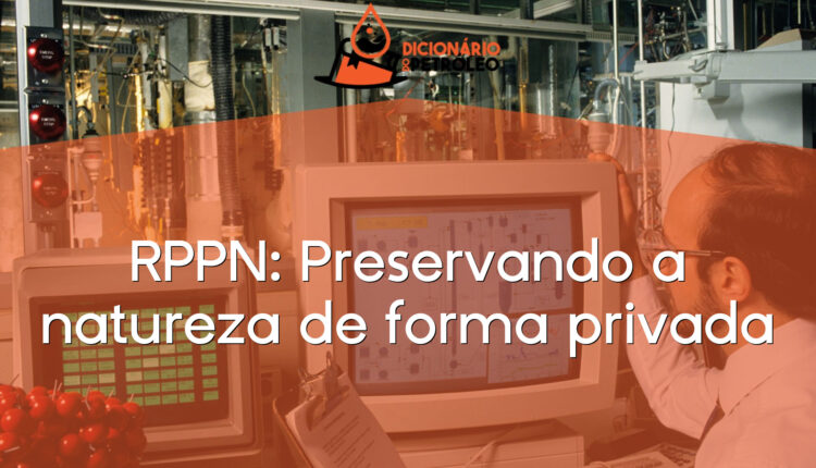RPPN: Preservando a natureza de forma privada