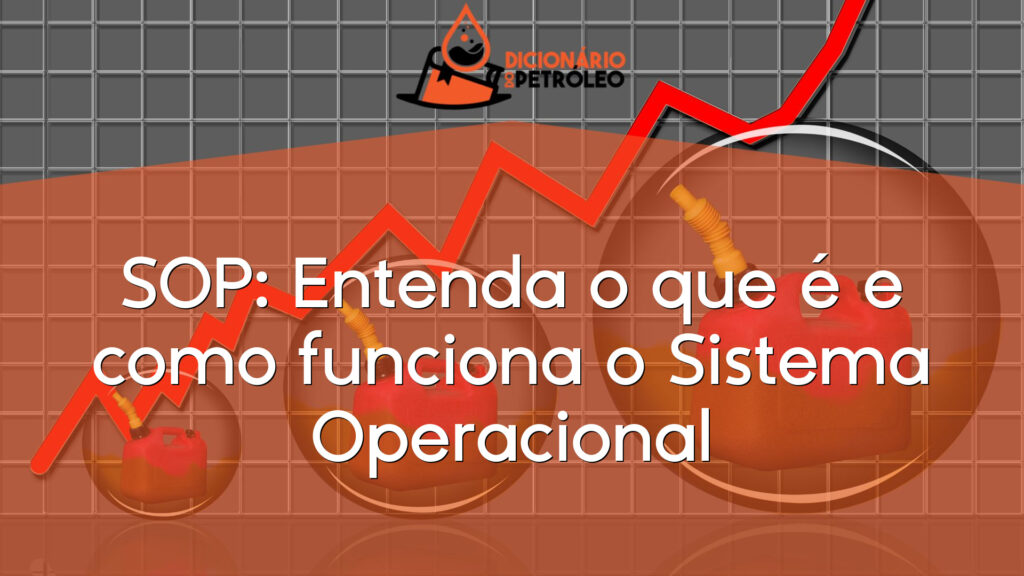 SOP: Entenda o que é e como funciona o Sistema Operacional