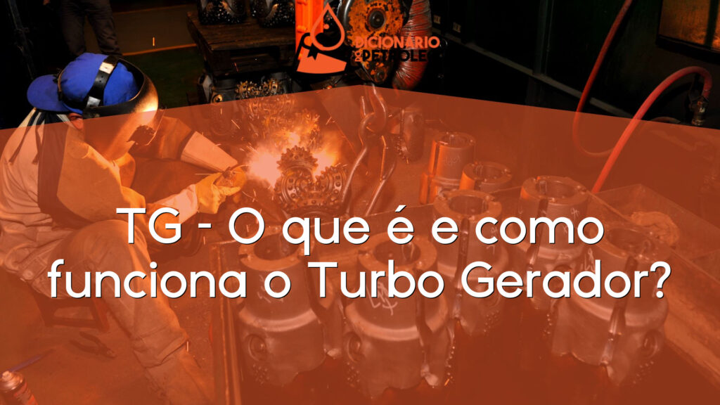 TG – O que é e como funciona o Turbo Gerador?