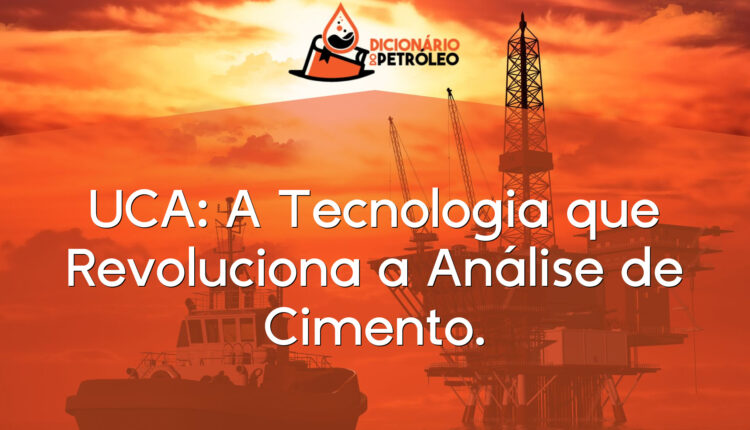 UCA: A Tecnologia que Revoluciona a Análise de Cimento.