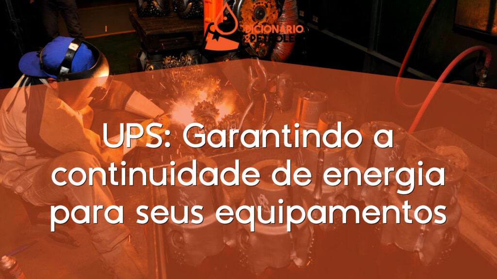 UPS: Garantindo a continuidade de energia para seus equipamentos
