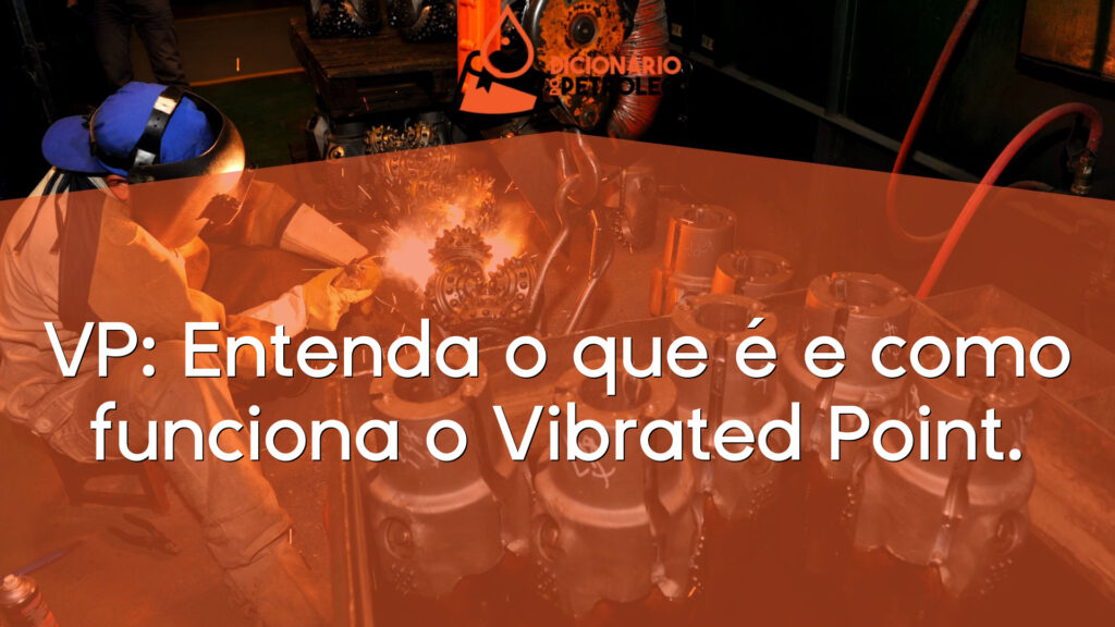 VP: Entenda o que é e como funciona o Vibrated Point.